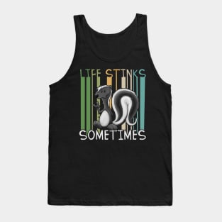 Life Stinks Sometimes Funny Skunk Pun Statement Tank Top